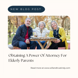 Obtaining A Power Of Attorney For Elderly Parents